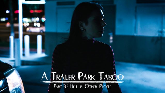 Pure Taboo free porn Trailer Park Taboo – Part 3 with Abella Danger and  Kenzie Reeves